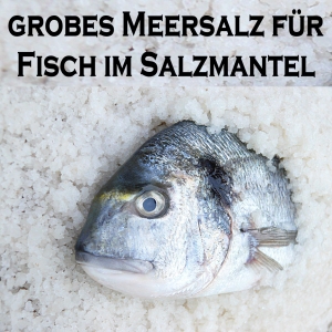 Sal do Mar - Meersalz für Fisch im Salzmantel - 1 kg