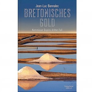 Bretonisches Gold - Ein Krimi aus der Guérande