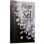 Fleur de Sel - Weißes Gold aus dem Meer